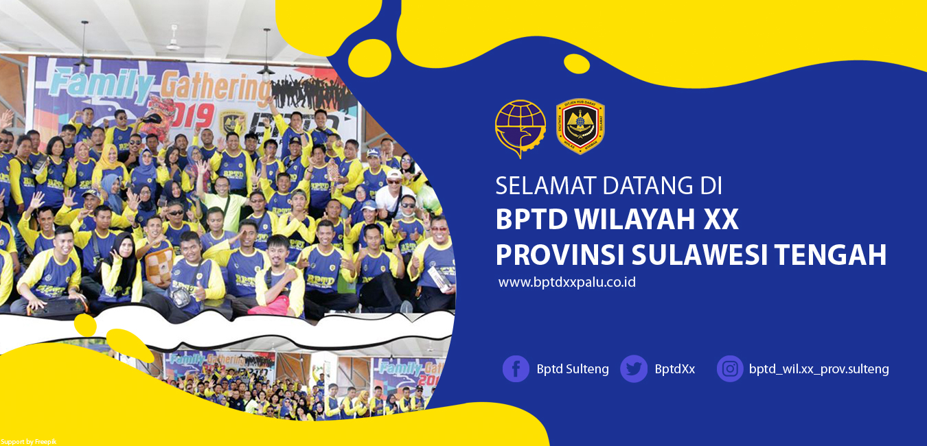 SELAMAT DATANG DI BPTD XX SULTENG